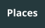 Places